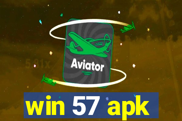 win 57 apk